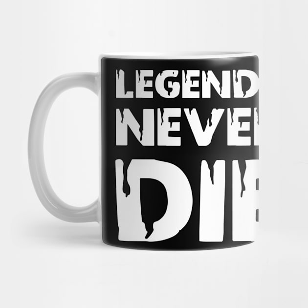 Legends never die t-shirt by  Memosh Everything 